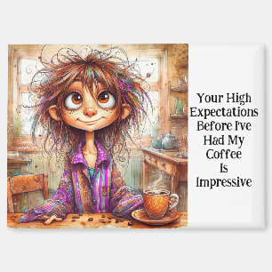 Quirky Coffee Lady Hoch Erwartungen Magnet