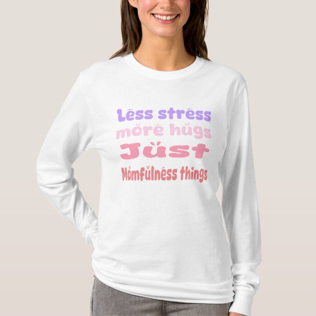 Quirky Hug Momfulness white T-Shirt (Vorderseite)