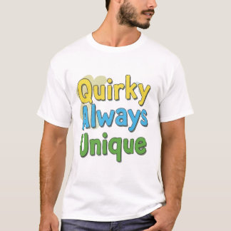 Quirky immer einzigartiges T-Shirt