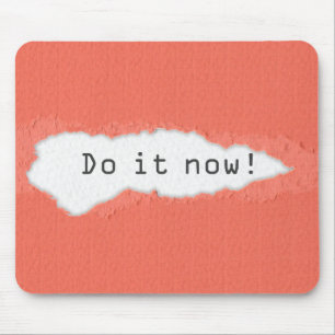 Quirky macht es jetzt Motivierend Zitat Mousepad
