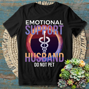 Quirky Spaß - Emotionaler Support Husband-Sprichwo T-Shirt