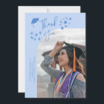 Quirky Thank You Stars Icy Blue Graduate Photo Ankündigung<br><div class="desc">Quirky and whimsical graduation announcement photo card featuring a curved photo on the front and 1 on the back. The text says "Thank You" with hand drawn stars and a graduation cap. Add the graduate's name,  information,  and message to personalize this card. Icy Blue background.</div>
