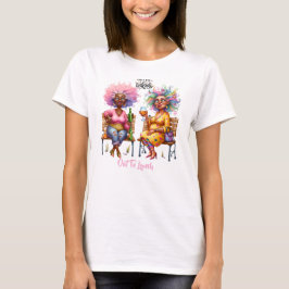 Quirky Weine Ladys but First Ladys T - Shirt