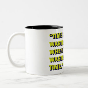 Quirky Zitat Zweifarbige Tasse