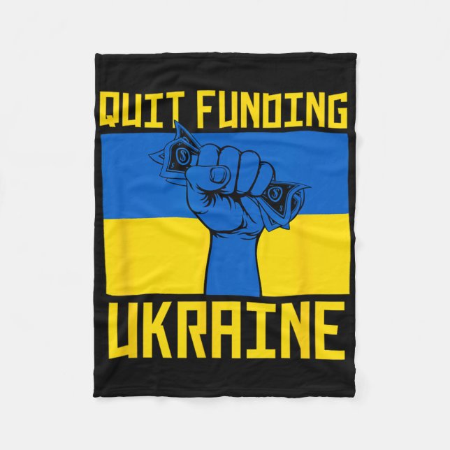 Quit Funding Ukraine Anti War America First Politi Fleecedecke (Vorderseite)