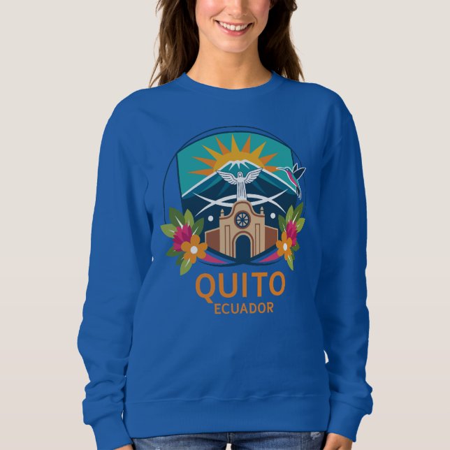 Quito Ecuador South America Sweatshirt (Vorderseite)