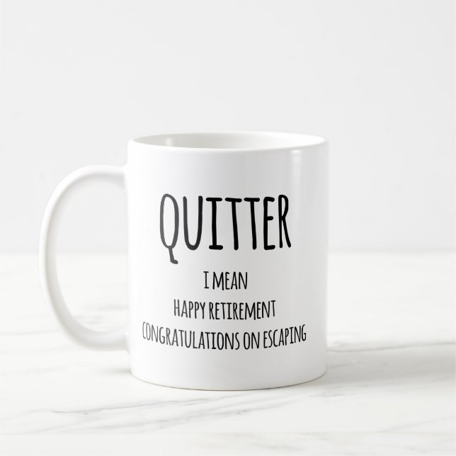 Quitter Retirement Geschenk, Funny Retirement Gesc Kaffeetasse (Links)