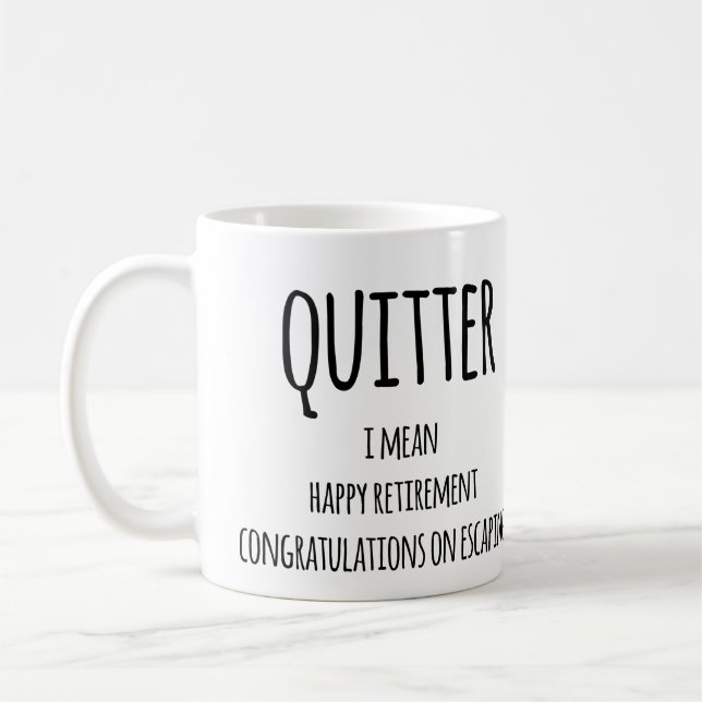 Quitter Retirement Geschenk, Funny Retirement Gesc Kaffeetasse (Links)