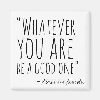 Quoi que vous soyez Magnet