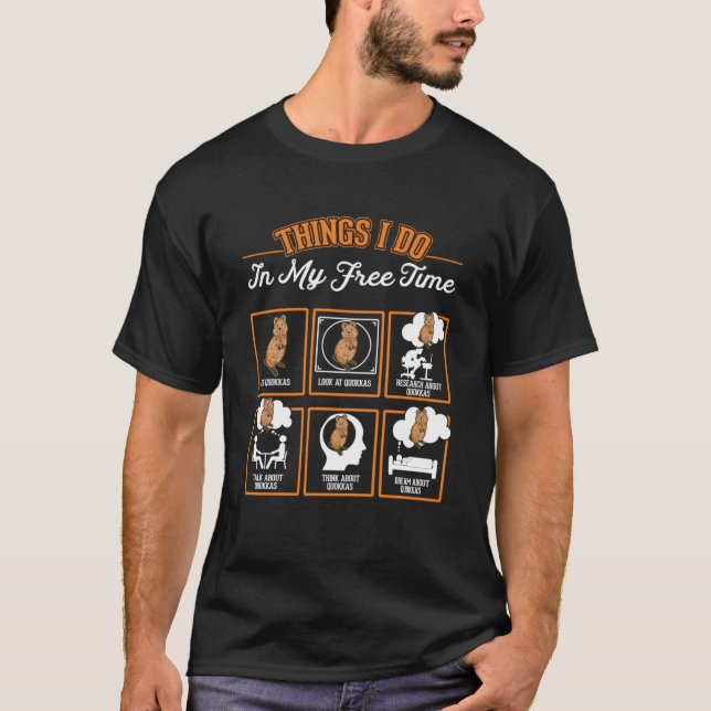 Quokka Dinge, die ich in meiner Freizeit tun Quokk T-Shirt (Vorderseite)