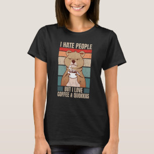 Quokka I Hass People Australian Animal Quokka T-Shirt