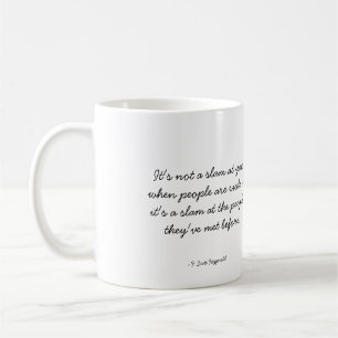 Quotable Coffee Tasse - Rudeness