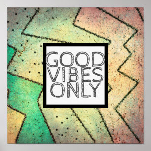 quote poster good vibes only abstract design