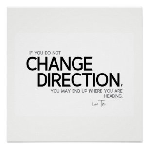 QUOTEN: Lao Tzu: Richtung ändern Poster