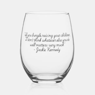"Quotes for Life" Collection - Jackie Kennedy Weinglas Ohne Stiel