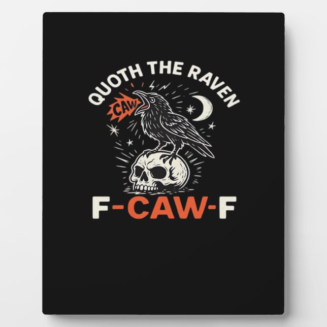 Quoth Raven F-Caw-F Fotoplatte (Vorderseite)