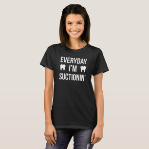 Quotidien je suis T-shirt dentaire drôle de