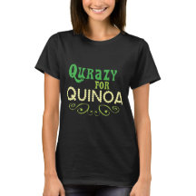 Qurazy for Quinoa © - Funny Quinoa Slogan