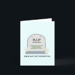 R.I.P. 20, weg, Funny Birthday Wishing Feiertagskarte<br><div class="desc">R.I.P. 20,  weg,  Funny Birthday Wishing Holiday Card !Holiday Card Grußkarte. Bester Freund je Karte. Ersetzen Sie IHREN NAMEN bei der Grußkartenvorlage. Für Freundschaft,  Geburtstag,  Weihnachten oder andere Gelegenheiten könnte es sich um ein großes behalt-Sake-Geschenk handeln.</div>