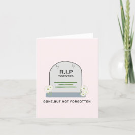 R.I.P. 20, weg, Funny Birthday Wishing Feiertagskarte