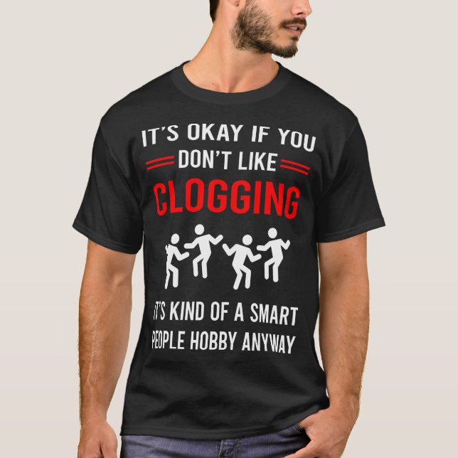R Smart People Clogger Clogger Clogger T-Shirt (Vorderseite)