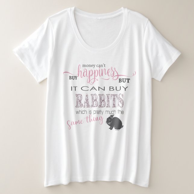 RABBIT LOVER | Geld kann Glück nicht kaufen Große Größe T-Shirt (Design vorne)