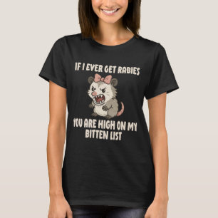 Rabies Opossum Funny T-Shirt