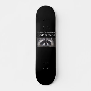 Raccoon Covid frage für die Maske von Funnycomb Skateboard