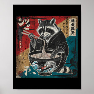 Raccoon Eating Ramen Japanisch Noodles Funny Racoo Poster