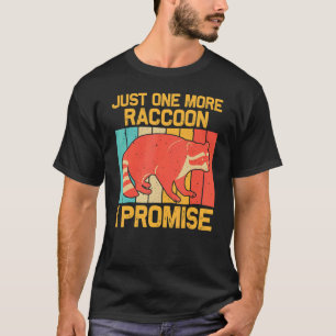 Raccoon für Männer Frauen Kinder Raccoon 1 T-Shirt