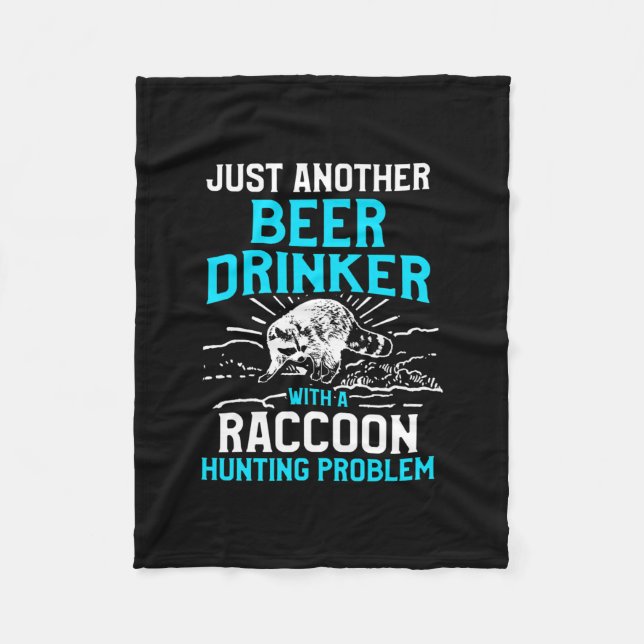 Raccoon Jagd Saison Bier Problem Counter Jäger  Fleecedecke (Vorderseite)