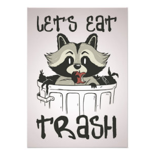 Raccoon Lover Raccoon Lasst uns Müll essen Fotodruck