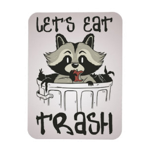 Raccoon Lover Raccoon Lasst uns Müll essen Magnet