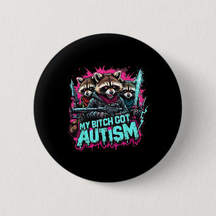 Raccoon Meme Mein Got Autismus Funny Autismus Bewu Button