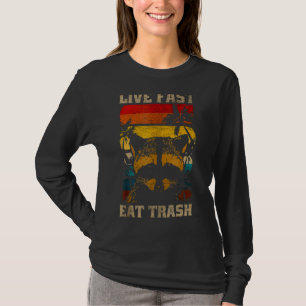 Raccoon Raccoons Live Fast Eat Trash Panda Funny R T-Shirt