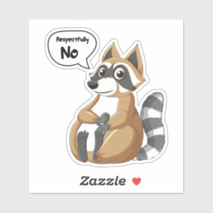 Raccoon respektvoll Kein Abzeichen Aufkleber