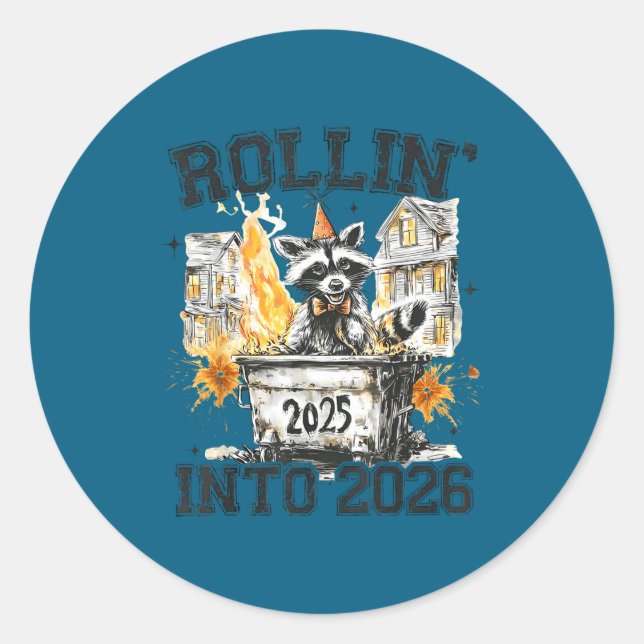 Raccoon Rollin Into 2026 Funny Dumpster Fire 2025  Runder Aufkleber (Vorderseite)