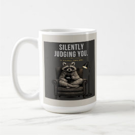 Raccoon Silently Judging | Sarcastic Coffee Cup Kaffeetasse