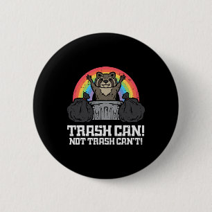 Raccoon Trash kann nicht Cant Funny Street Chat Mä Button