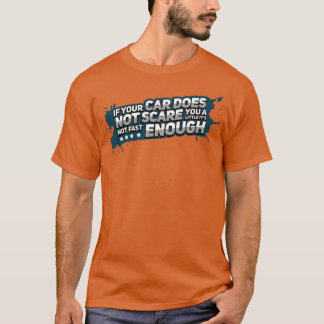 Race Car Racing Fast Sportscar Fahrer Tuner Gesche T-Shirt