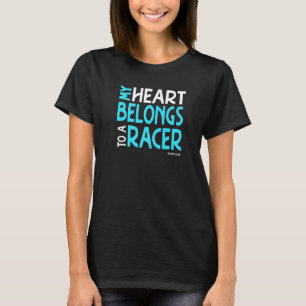 Race Ehefrau Racers Girlfriend My Heart gehört zu T-Shirt