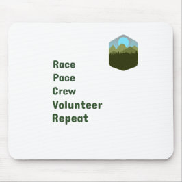 Race Pace Crew Volunteer Repeat Mousepad