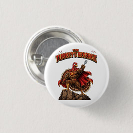 Rache des Truthahns - Thanksgiving Humor Button
