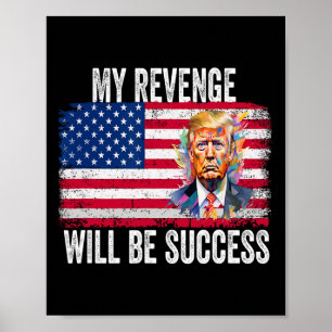Rache wird Erfolg sein, wenn Trump 2024 Amerika üb Poster