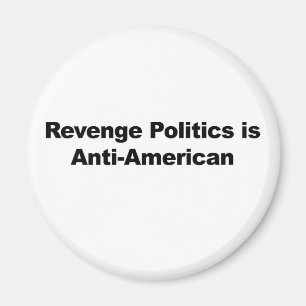 Rachepolitik ist antiamerikanisch magnet