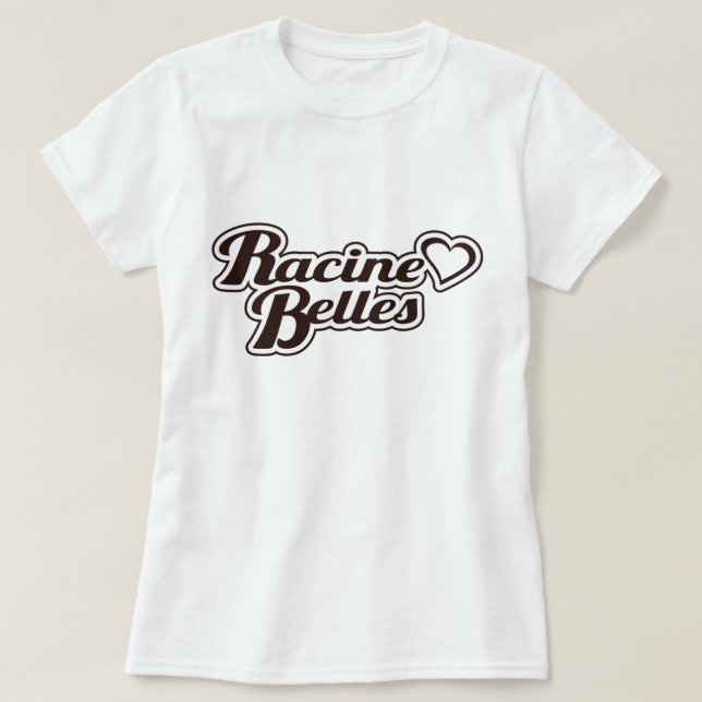 Racine Schönheits-Shirt T-Shirt (Design vorne)