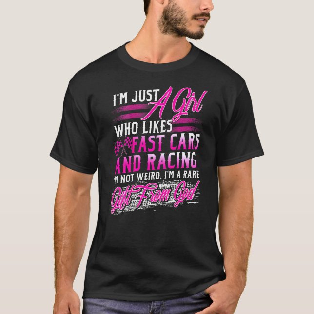 Racing Girl wie Fast Cars ist selten von Gott T-Shirt (Vorderseite)