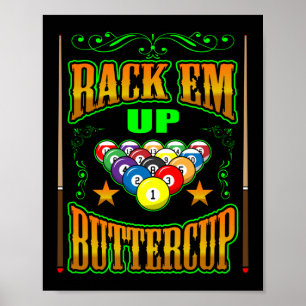 Rack-em-up Buttercup Pool Player Billard Poster