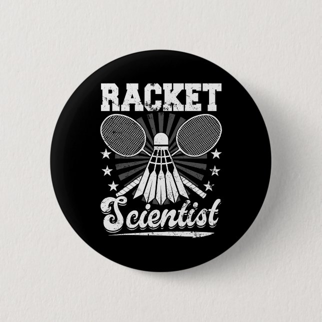 Racket Scientist - Badminton Player Athlete Shuttl Button (Vorderseite)