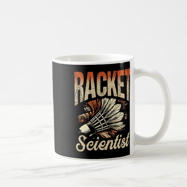 Racket Scientist Shuttle Badminton Player Kaffeetasse (Rechts)